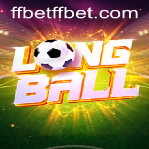 Exploring the Exciting World of LongBall and FFBET